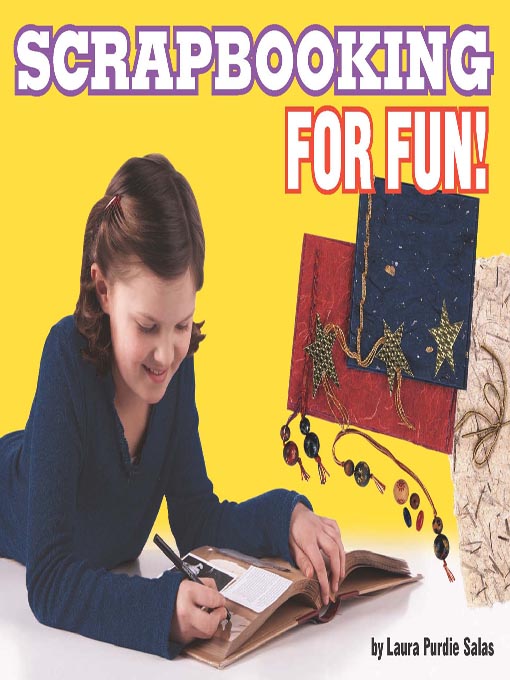 Title details for Scrapbooking for Fun! by Laura Purdie Salas - Available